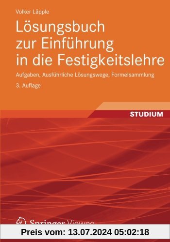 Lösungsbuch zur Einführung in die Festigkeitslehre: Aufgaben, Ausführliche Lösungswege, Formelsammlung (German Edition)